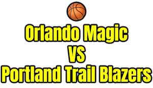 Orlando Magic VS Portland Trail Blazers PNG