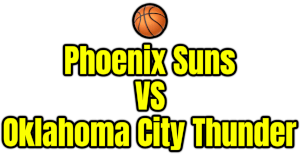 Phoenix Suns VS Oklahoma City Thunder PNG