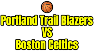 Portland Trail Blazers VS Boston Celtics PNG