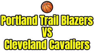 Portland Trail Blazers VS Cleveland Cavaliers PNG