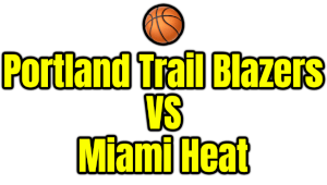 Portland Trail Blazers VS Miami Heat PNG