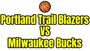 Portland Trail Blazers VS Milwaukee Bucks PNG