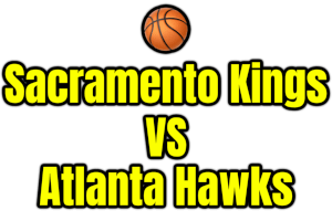 Sacramento Kings VS Atlanta Hawks PNG