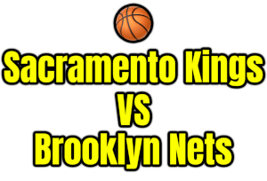Sacramento Kings VS Brooklyn Nets PNG