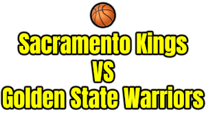 Sacramento Kings VS Golden State Warriors PNG