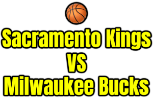 Sacramento Kings VS Milwaukee Bucks PNG