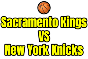Sacramento Kings VS New York Knicks PNG