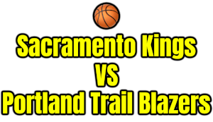 Sacramento Kings VS Portland Trail Blazers PNG