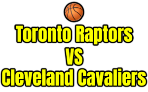 Toronto Raptors VS Cleveland Cavaliers PNG