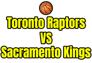 Toronto Raptors VS Sacramento Kings PNG